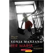 Ser María: Amor y caos en el Bronx Amor y caos en el Bronx 9780545933513