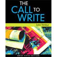 The Call to Write, Brief Edition, 5th Edition 9781133373513