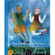 The Developing Person through Childhood and Adolescence 9781429243513