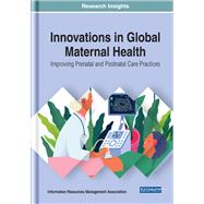 Innovations in Global Maternal Health 9781799823513