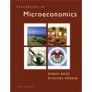 Foundations of Microeconomics and MyEconLab Student Access Kit Package 9780132543514