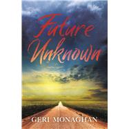 Future Unknown