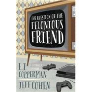 Question of the Felonious Friend 9780738743516