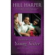 Letters to a Young Sister DeFINE Your Destiny