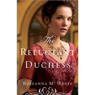 The Reluctant Duchess 9780764213519
