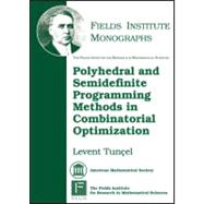Polyhedral and Semidefinite Programming Methods in Combinatorial Optimization
