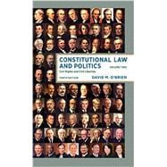 Constitutional Law and Politics: CIVIL RIGHTS AND CIVIL LIBERTIES 9780393603521