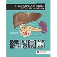 Functionally Oriented Regional Anatomy