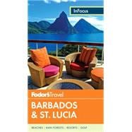 Fodor's In Focus Barbados & St. Lucia 9780804143523