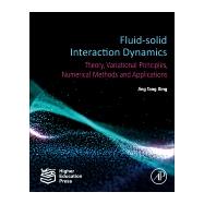 Fluid-solid Interaction Dynamics 9780128193525