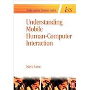 Understanding Mobile Human-Computer Interaction