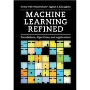 Machine Learning Refined