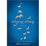 Staying Strong: A Journal 9781250063526