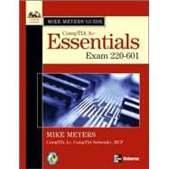 Mike Meyers' A+ Guide: Essentials (Exam 220-601) 9780072263527