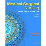 Medical-Surgical Nursing: Critical Thinking in Client CareValue Pack (includes Student Study Guide for Medical-Surgical Nursing: Critical Thinking in Client Care & MyNursingLab Student Access) 9780131353527