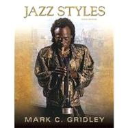 Jazz Styles : History and Analysis (with MyMusicKit Student Access Code Card) 9780205773527