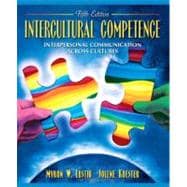 Intercultural Competence : Interpersonal Communication Across Cultures 9780205453528