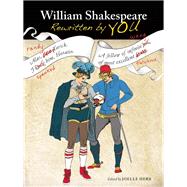 William Shakespeare Rewritten by You 9781612433530