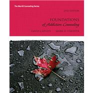 Foundations of Addiction Counseling Plus MyCounselingLab with Pearson eText -- Access Card Package 9780133033533