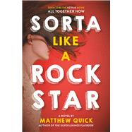 Sorta Like a Rock Star 9780316043533