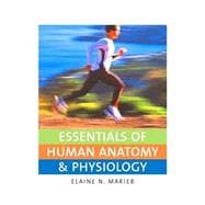 Essentials of Human Anatomy and Physiology 9780321513533