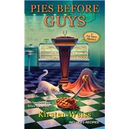 Pies Before Guys 9781496723536