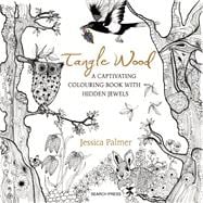 Tangle Wood A Captivating Colouring Book with Hidden Jewels 9781782213536