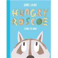 Hungry Roscoe 9781909263536