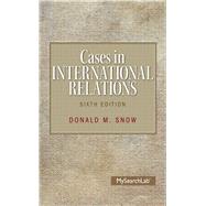 Cases in International Relations 9780205983537