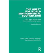 The Quest for World Environmental Cooperation 9780367193539