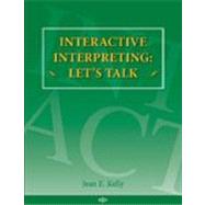 Interactive Interpreting: Let's Talk