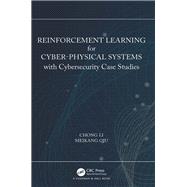 Reinforcement Learning for Cyber-Physical Systems with Cybersecurity Case Studies 9781138543539