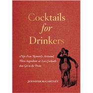 Cocktails for Drinkers 9781581573541