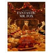 The Making of Fantastic Mr. Fox 9780847833542