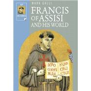 Francis of Assisi and His World 9780830823543