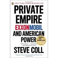 Private Empire ExxonMobil and American Power 9780143123545