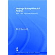 Strategic Entrepreneurial Finance: From Value Creation to Realization 9780415633550