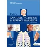 Field's Anatomy, Palpation & Surface Markings 9780702043550