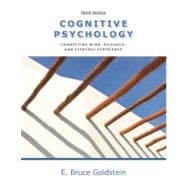 Cognitive Psychology Connecting Mind, Research and Everyday Experience with Coglab Manual 9780840033550