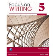 Focus on Writing 5 9780132313551