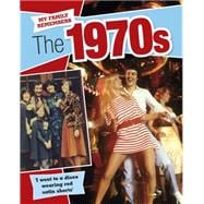 My Family Remembers: The 1970s 9781445143552