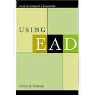 Using Ead: 3rd Millenium Cataloging