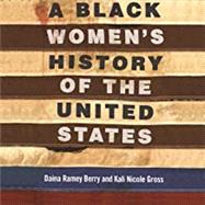 A Black Women's History of the United States 9780807033555