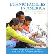 Ethnic Families in America Patterns and Variations Plus MySearchLab with eText -- Access Card Package 9780205863556