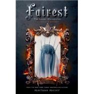Fairest The Lunar Chronicles: Levana's Story 9781250073556