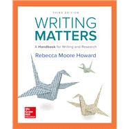 Writing Matters: A Handbook for Writing and Research (Comprehensive Edition with Exercises) 9781259693557