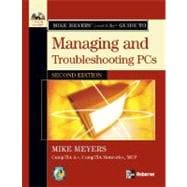 Mike Meyers A+ Guide to Managing and Troubleshooting PCs 9780072263558