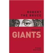 Robert the Bruce 9780752493558
