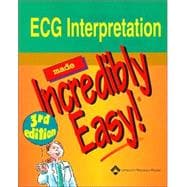 ECG Interpretation Made Incredibly Easy! 9781582553559