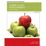 Curriculum Development A Guide to Practice with Enhanced Pearson eText -- Access Card Package 9780133833560